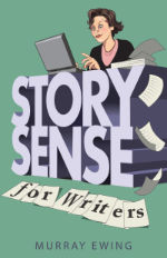 Story Sense for Writers by Murray Ewing (cover)
