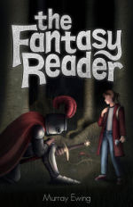 The Fantasy Reader by Murray Ewing (cover)