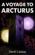 A Voyage to Arcturus by David Lindsay (cover)