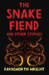The Snake Fiend and Other Stories cover