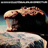 Blue Oyster Cult's Cultosaurus Erectus album